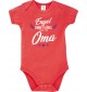 Baby Body Engel ohne Flügel nennt man Oma, Familie, rot, 12-18 Monate