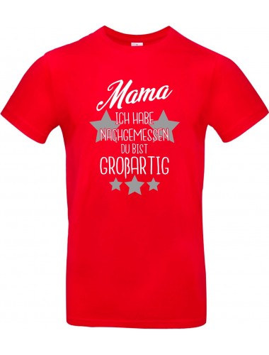 Kinder-Shirt Typo Mama ich habe nachgemessen du bist Großartig, Familie, rot, 104