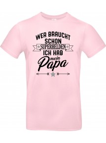 Kinder-Shirt Typo Wer braucht schon Superhelden ich hab mein Papa, Familie, rosa, 104