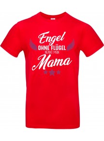Kinder-Shirt Typo Engel ohne Flügel nennt man Mama, Familie, rot, 104
