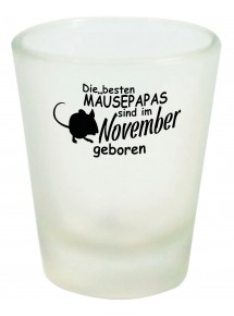 Schnapsglas, Die besten Mäusepapas sind im November geboren Maus Farbmaus Haustier