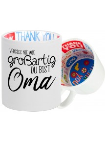 Dankeschön Keramiktasse, Vergiss nie wie großartig du bist Oma