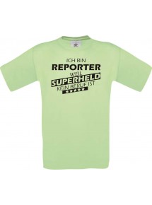 Männer-Shirt Ich bin Reporter, weil Superheld kein Beruf ist
