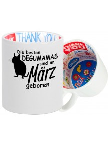 Dankeschön Keramiktasse, Die besten Degumamas sind im März geboren Degu Haustier