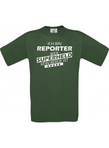 Männer-Shirt Ich bin Reporter, weil Superheld kein Beruf ist, grün, Größe L