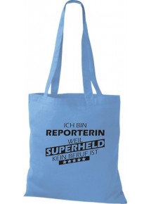 Stoffbeutel Ich bin Reporterin, weil Superheld kein Beruf ist Farbe hellblau