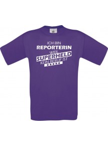 Männer-Shirt Ich bin Reporterin, weil Superheld kein Beruf ist