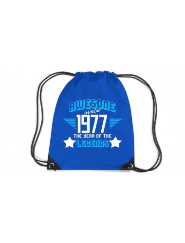 Premium Gymsac Awesome since 1977 the Year of the Legends, royal