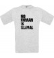 Männershirt no Human is illegal, Flüchtlinge, Bleiberecht, Größe: S- XXXL