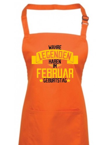 Kochschürze Wahre LEGENDEN haben im FEBRUAR Geburtstag, Farbe orange