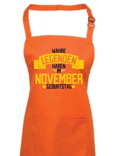 Kochschürze Wahre LEGENDEN haben im NOVEMBER Geburtstag, Farbe orange