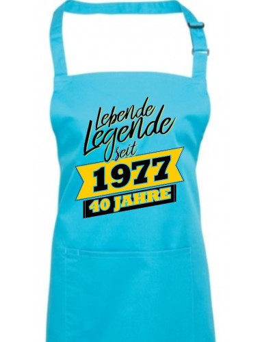 Kochschürze Lebende Legenden seit 1977 40 Jahre, Farbe turquoise
