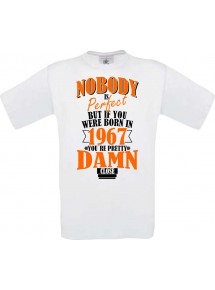 Unisex T-Shirt Nobody is Perfect but if you 1967 Damn close