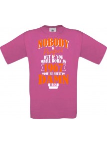 Unisex T-Shirt Nobody is Perfect but if you 1967 Damn close, pink, Größe L
