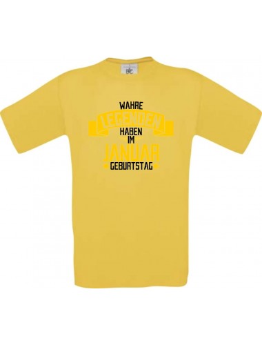 Unisex T-Shirt Wahre LEGENDEN haben im JANUAR Geburtstag, gelb, Größe L