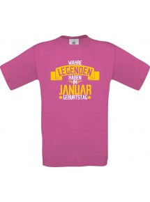 Unisex T-Shirt Wahre LEGENDEN haben im JANUAR Geburtstag, pink, Größe L