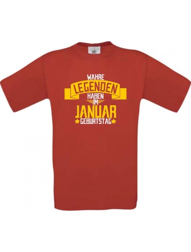 Unisex T-Shirt Wahre LEGENDEN haben im JANUAR Geburtstag, rot, Größe L