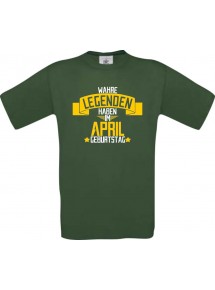 Unisex T-Shirt Wahre LEGENDEN haben im APRIL Geburtstag, grün, Größe L
