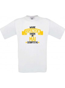 Unisex T-Shirt Wahre LEGENDEN haben im MAI Geburtstag, weiss, Größe L