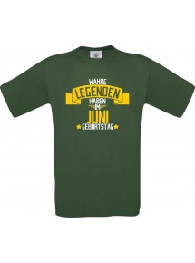 Unisex T-Shirt Wahre LEGENDEN haben im JUNI Geburtstag, grün, Größe L