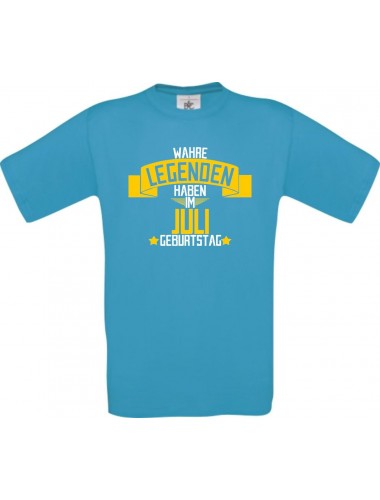 Unisex T-Shirt Wahre LEGENDEN haben im JULI Geburtstag, türkis, Größe L