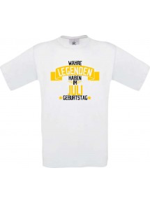 Unisex T-Shirt Wahre LEGENDEN haben im JULI Geburtstag, weiss, Größe L