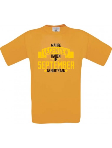 Unisex T-Shirt Wahre LEGENDEN haben im SEPTEMBER Geburtstag, orange, Größe L