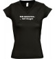 sportlisches Ladyshirt mit V-Ausschnitt kultiger Spruch ich muss los  hab Hunger , Farbe schwarz, Größe L