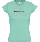 sportlisches Ladyshirt mit V-Ausschnitt kultiger Spruch ich muss los  ich muss zur Gruppentherapie, Farbe mint, Größe L