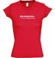 sportlisches Ladyshirt mit V-Ausschnitt kultiger Spruch ich muss los  ich muss zur Gruppentherapie, Farbe rot, Größe L