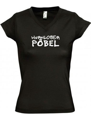 sportlisches Ladyshirt mit V-Ausschnitt kultiger Spruch Hirnloser Pöbel, Farbe schwarz, Größe L