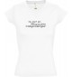 sportlisches Ladyshirt mit V-Ausschnitt kultiger Spruch du bist ein bildungsresistenter Intelligenzallergiker, Farbe weiss, Gr