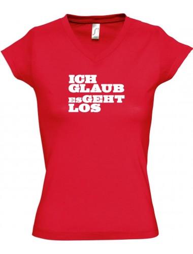 sportlisches Ladyshirt mit V-Ausschnitt kultiger Spruch ich glaub es geht los, Farbe rot, Größe L
