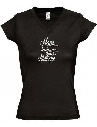 sportlisches Ladyshirt mit V-Ausschnitt kultiger Spruch Hamm denn heut alle ein an der Klatsche, Farbe schwarz, Größe L